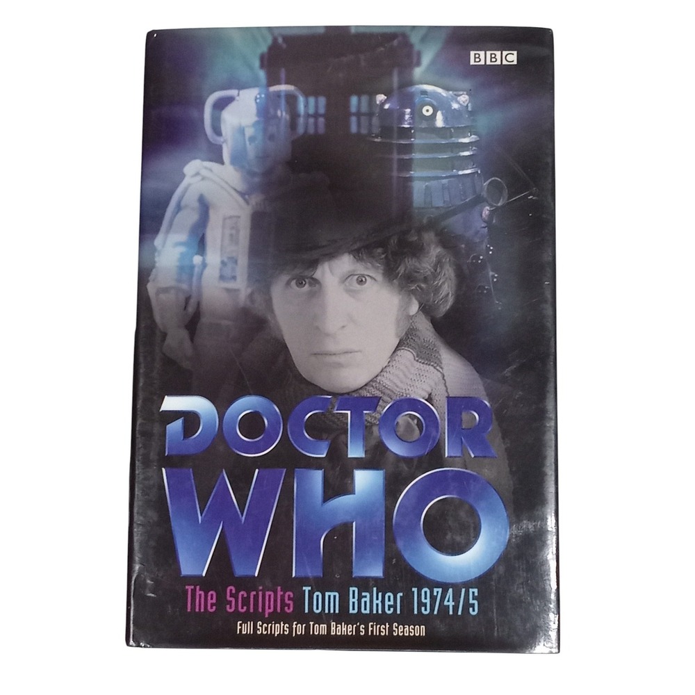 Doctor Who BBC Hardcover Book The Scripts 1974/75 Tom Bakers First Season